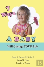 7 Ways A Baby Will Change Your Life