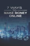 7 Ways To Make Money Online