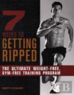 7 Weeks To Getting Ripped