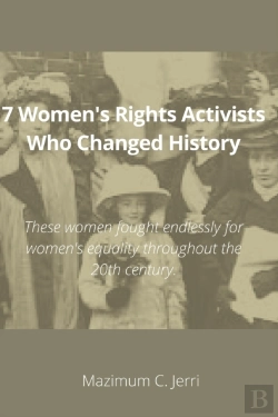 Bertrand.pt - 7 Women'S Rights Activists Who Changed History