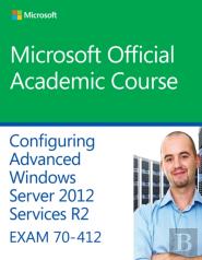 70-412 Configuring Advanced Windows Server 2012 Services R2