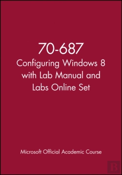 Bertrand.pt - 70-687 Configuring Windows 8 With Lab Manual And Labs Online Set