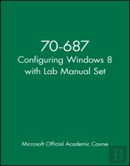 70-687 Configuring Windows 8 With Lab Manual Set