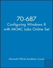 70-687 Configuring Windows 8 With Moac Labs Online Set