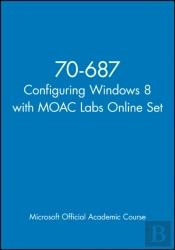 70-687 Configuring Windows 8 With Moac Labs Online Set