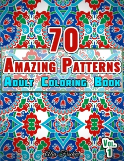 Bertrand.pt - 70 Amazing Patterns | Adult Coloring Book | Volume 1