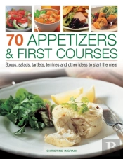 70 Appetizers & First Courses