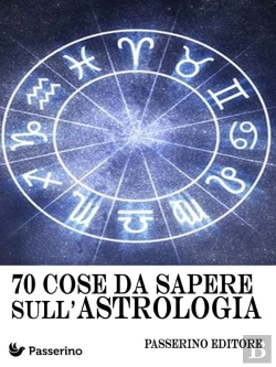 Bertrand.pt - 70 Cose Da Sapere Sull'Astrologia
