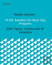 70 Esl Activities For Short Stay Programs
