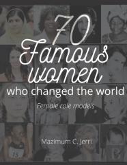 70 Famous Women Who Changed The World