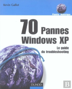 Bertrand.pt - 70 Pannes Windows Xp ; Le Guide Du Troubleshooting