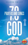 70 Prayers And Songs To God