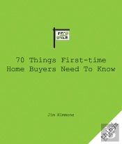 70 Things First-Time Home Buyers Need To Know