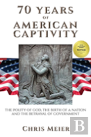 70 Years Of American Captivity
