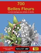 700 Belles Fleurs : Édition 2025