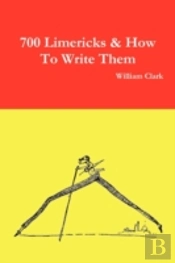 700 Limericks & How To Write Them