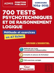 700 Tests Psychotechniques Et De Raisonnement Logique : Méthode Et Exercices ; L'Essentiel En Fiches : Concours (Édition 2024/2025)