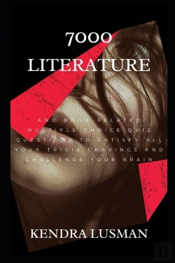 Bertrand.pt - 7000 Literature And Book Related Multiple Choice Questions To Satisfy All Your Trivia Cravings And Challenge Your Brain