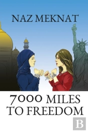 7000 Miles To Freedom