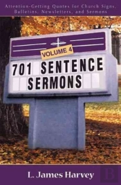 701 Sentence Sermons Â€“ Attentionâ€“Getting Quotes For Church Signs, Bulletins, Newsletters, And Sermons