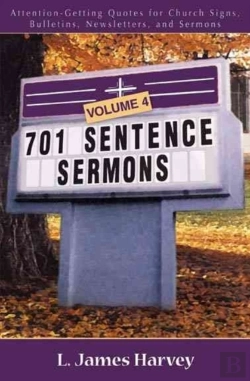 Bertrand.pt - 701 Sentence Sermons Â€“ Attentionâ€“Getting Quotes For Church Signs, Bulletins, Newsletters, And Sermons