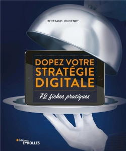 Bertrand.pt - 72 Fiches Pratiques Pour Doper Votre Strategie Digitale - Transformation Digitale, Design Thinking,