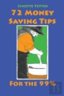 72 Money Saving Tips For The 99%