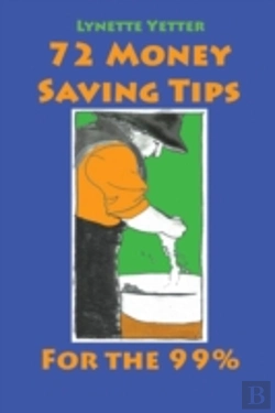 Bertrand.pt - 72 Money Saving Tips For The 99%
