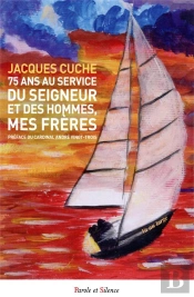 75 Ans Au Service Du Seigneur Et De Mes Frères