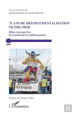 Bertrand.pt - 75 Ans De Départementalisation Outre-Mer : Bilan Et Perspectives, De L'Uniformité À La Différenciation