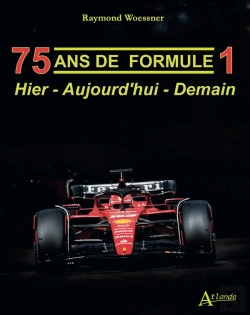 Bertrand.pt - 75 Ans De Formule 1 : Hier - Aujourd'Hui - Demain