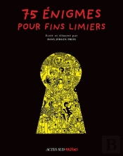 75 Énigmes Pour Fins Limiers