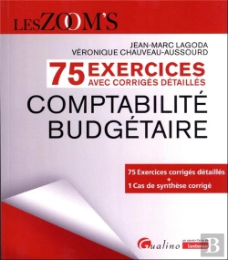 Bertrand.pt - 75 Exercices Avec Corrigés Détaillés : Comptabilité Budgétaire