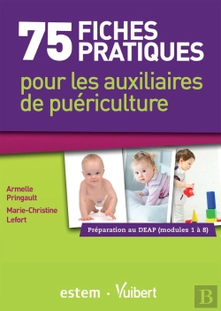 Bertrand.pt - 75 Fiches Pratiques Pour Les Auxiliaires De Puericulture