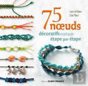75 Noeuds Decoratifs Expliques Etape Par Etape