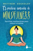 75 Practicas Esenciales De Mindfulness