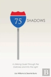 75 Shadows: A Lifelong Quest Through The