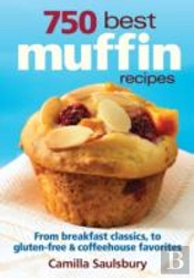750 Best Muffin Recipes