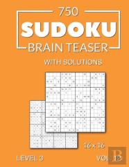 750 Sudoku Brain Teaser 16x16 With Solutions