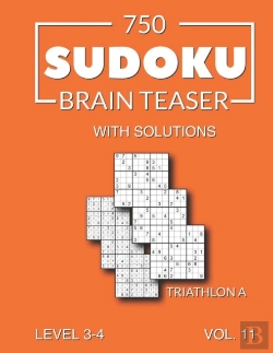 Bertrand.pt - 750 Sudoku Brain Teaser Triathlon A With Solutions