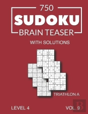 750 Sudoku Brain Teaser Triathlon A With Solutions
