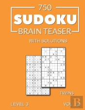 750 Sudoku Brain Teaser Twins With Solutions
