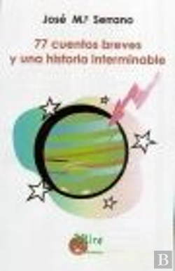 Bertrand.pt - 77 Cuentos Breves Y Una Historia Interminable