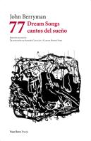 77 Dream Songs / Cantos Del Sueño