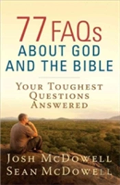 77 Faqs About God And The Bible