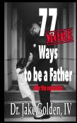 77 More Ways To Be A Father After The Separation