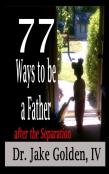 77 Ways To Be A Father After The Separation