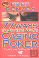 77 Ways To Get The Edge At Casino Poker