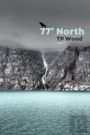 77â° North