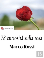 78 Curiosità Sulla Rosa